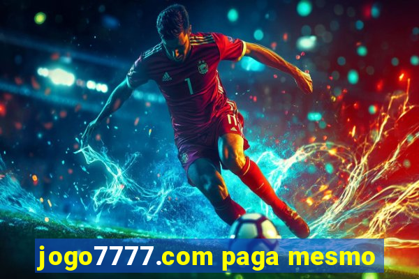 jogo7777.com paga mesmo